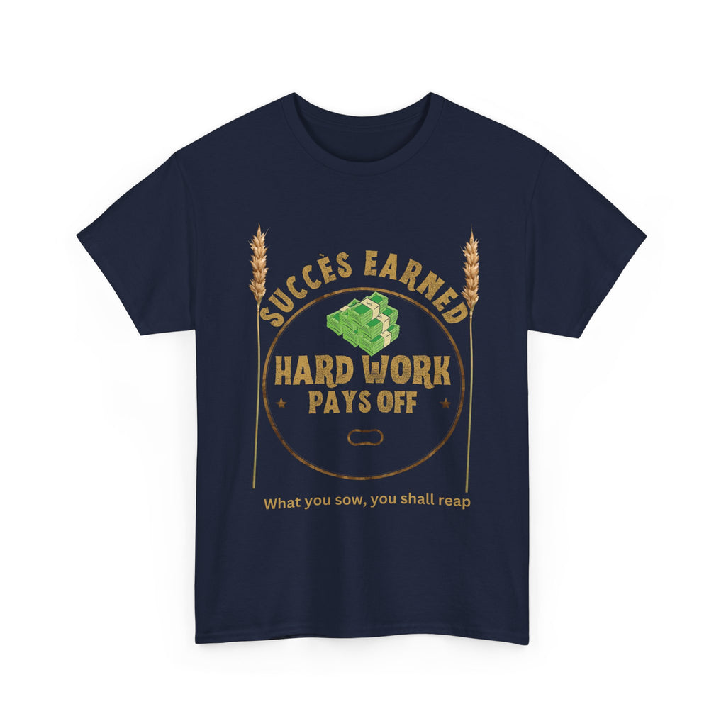 Hard Work Pays Off Unisex Heavy Cotton Tee