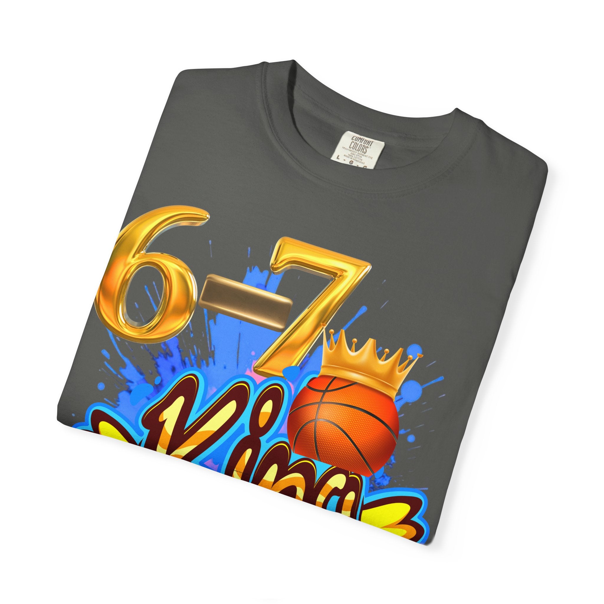 6-7 King Basketball Street Royal DesignBasketball King T-shirt - 6'7" Unisex Garment-Dyed Tee