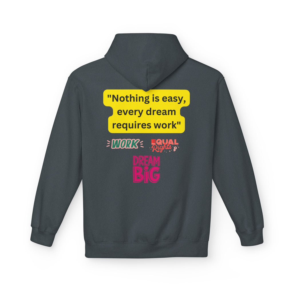 Nothing Is Easy Hoodie — Motivational Dream Big Work Quote Pullover