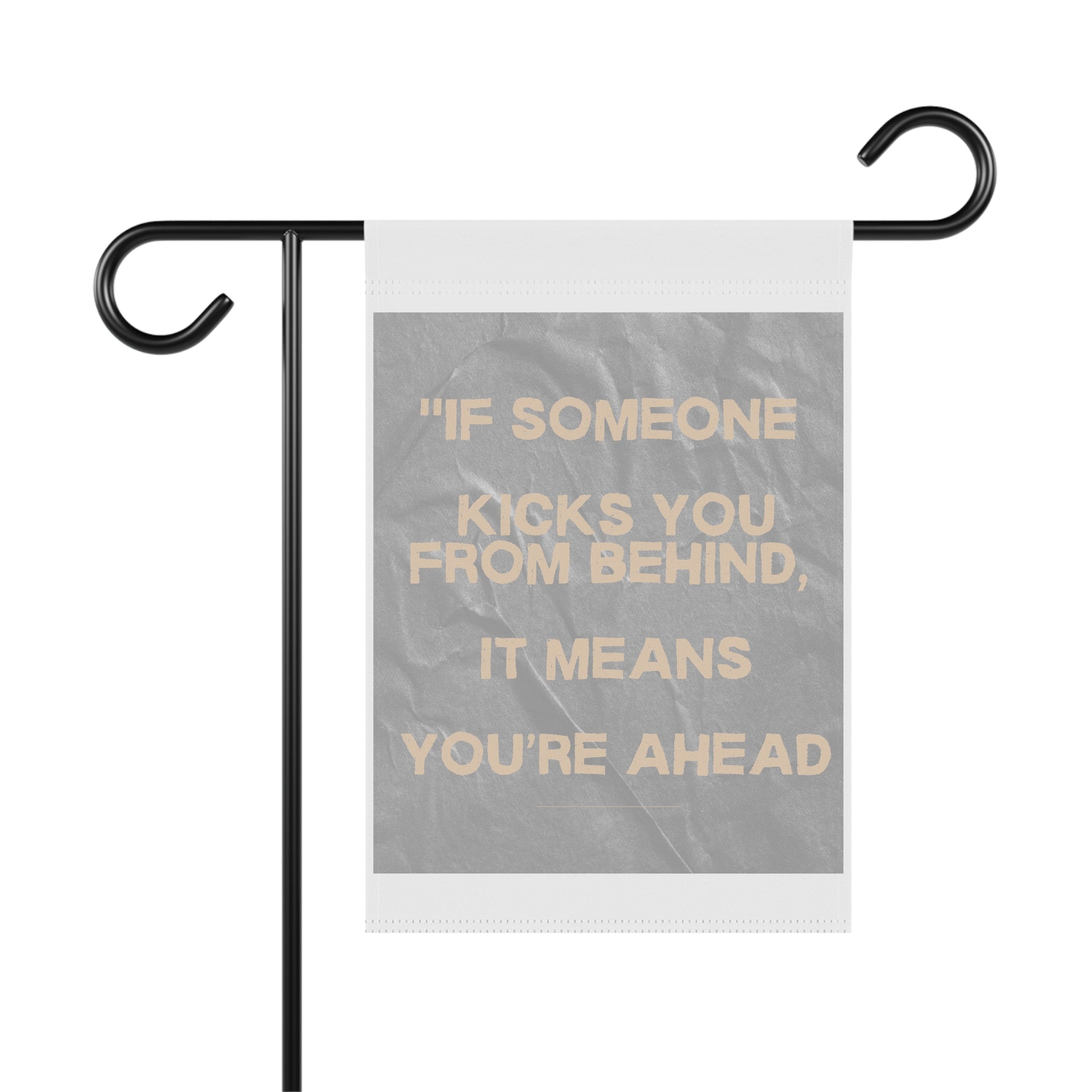 T-Shirt - 'If Someone Kicks You from Behind, It Means You’re Ahead' Motivational Quote