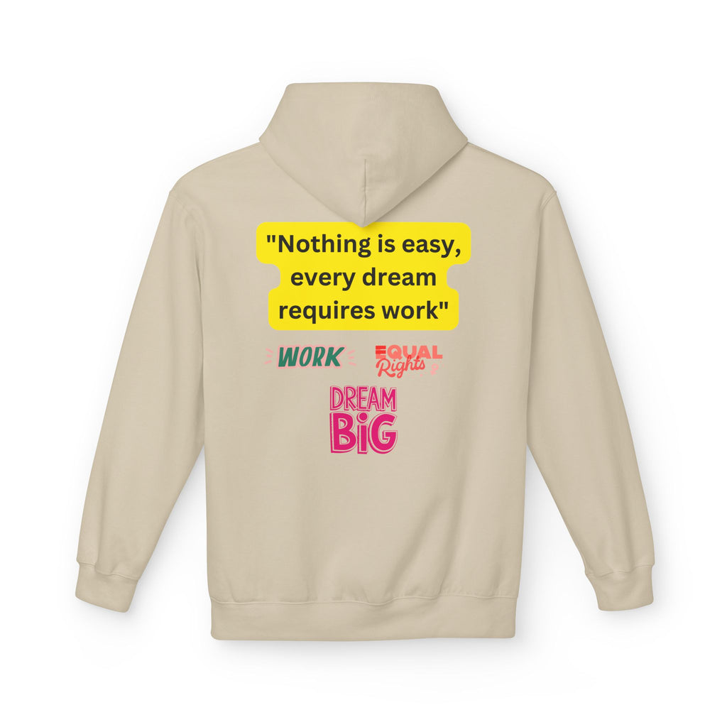 Nothing Is Easy Hoodie — Motivational Dream Big Work Quote Pullover