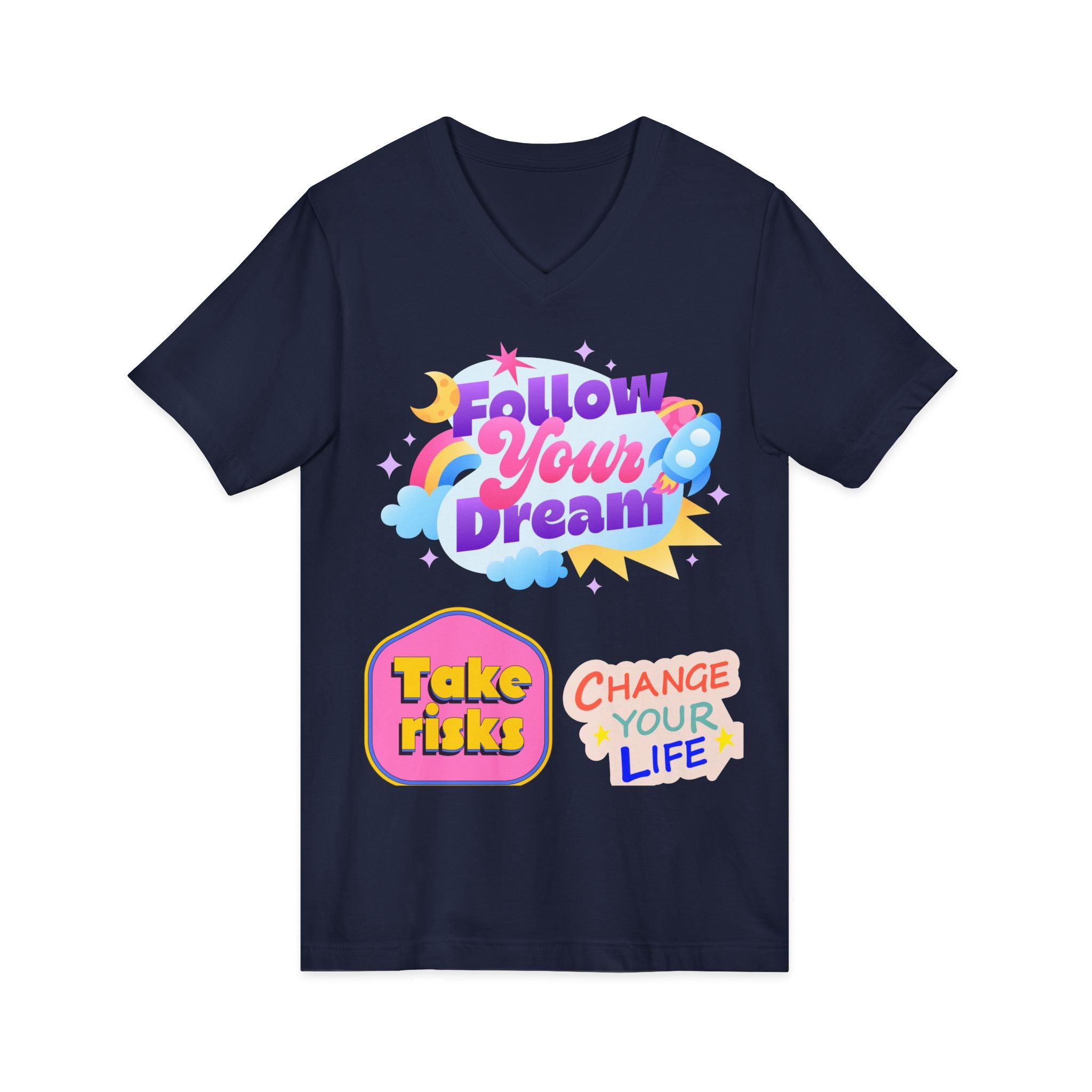 Follow Your Dream Tee — Take Risks, Change Your Life V‑Neck T‑Shirt