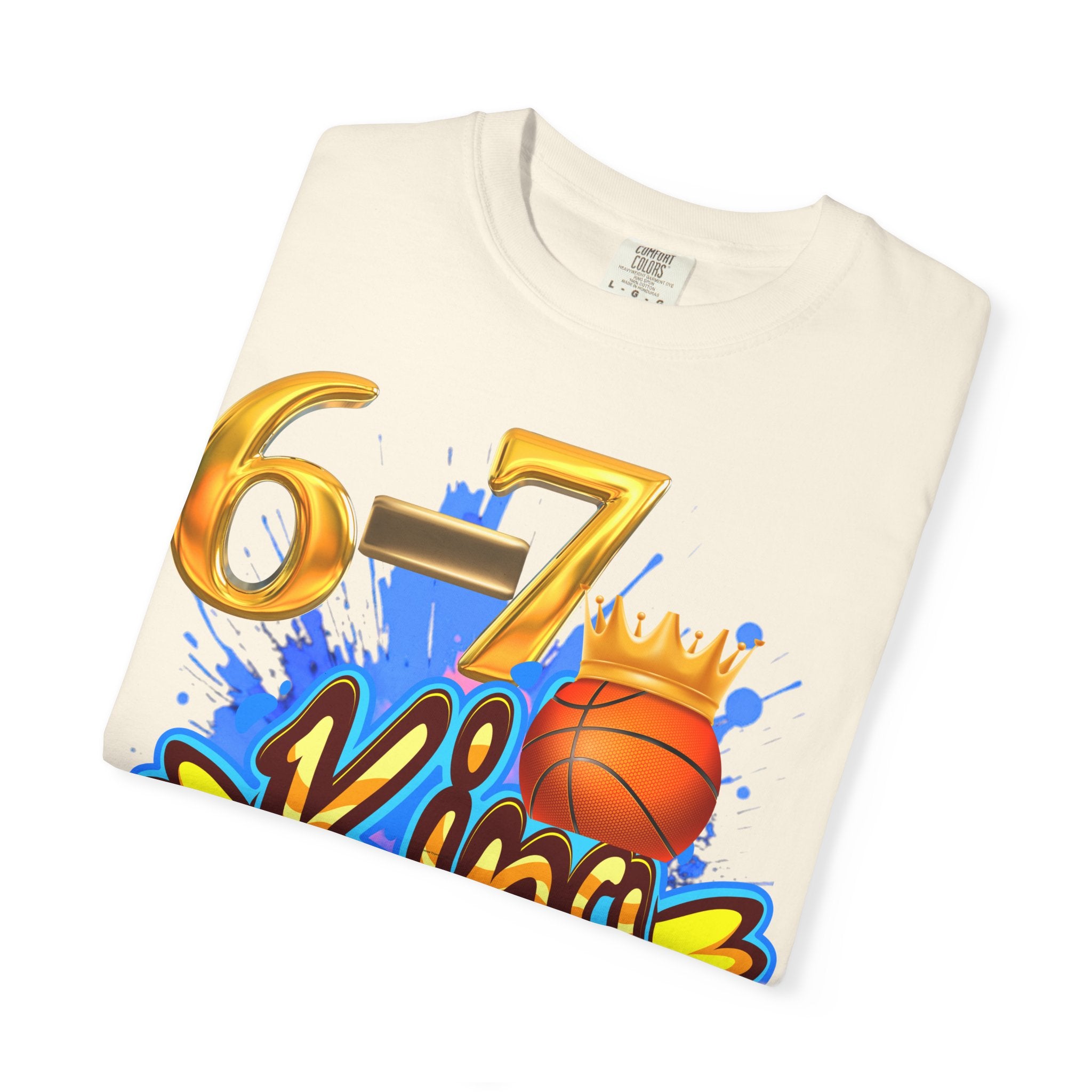 6-7 King Basketball Street Royal DesignBasketball King T-shirt - 6'7" Unisex Garment-Dyed Tee