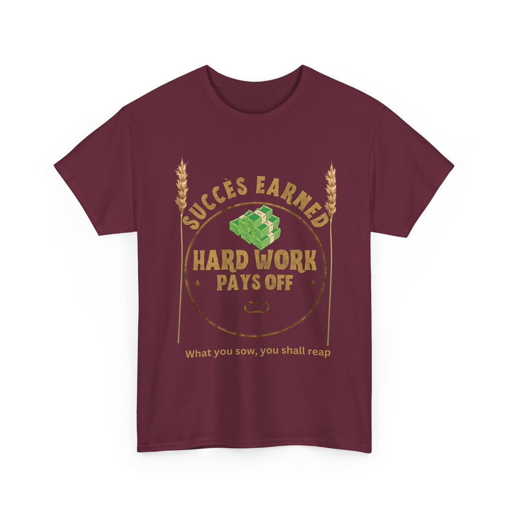 Hard Work Pays Off Unisex Heavy Cotton Tee