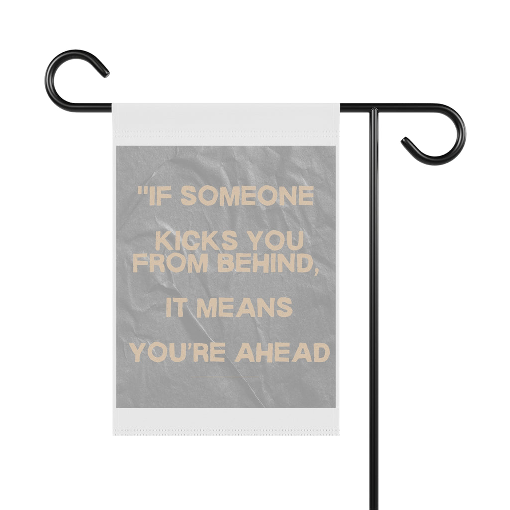 T-Shirt - 'If Someone Kicks You from Behind, It Means You’re Ahead' Motivational Quote