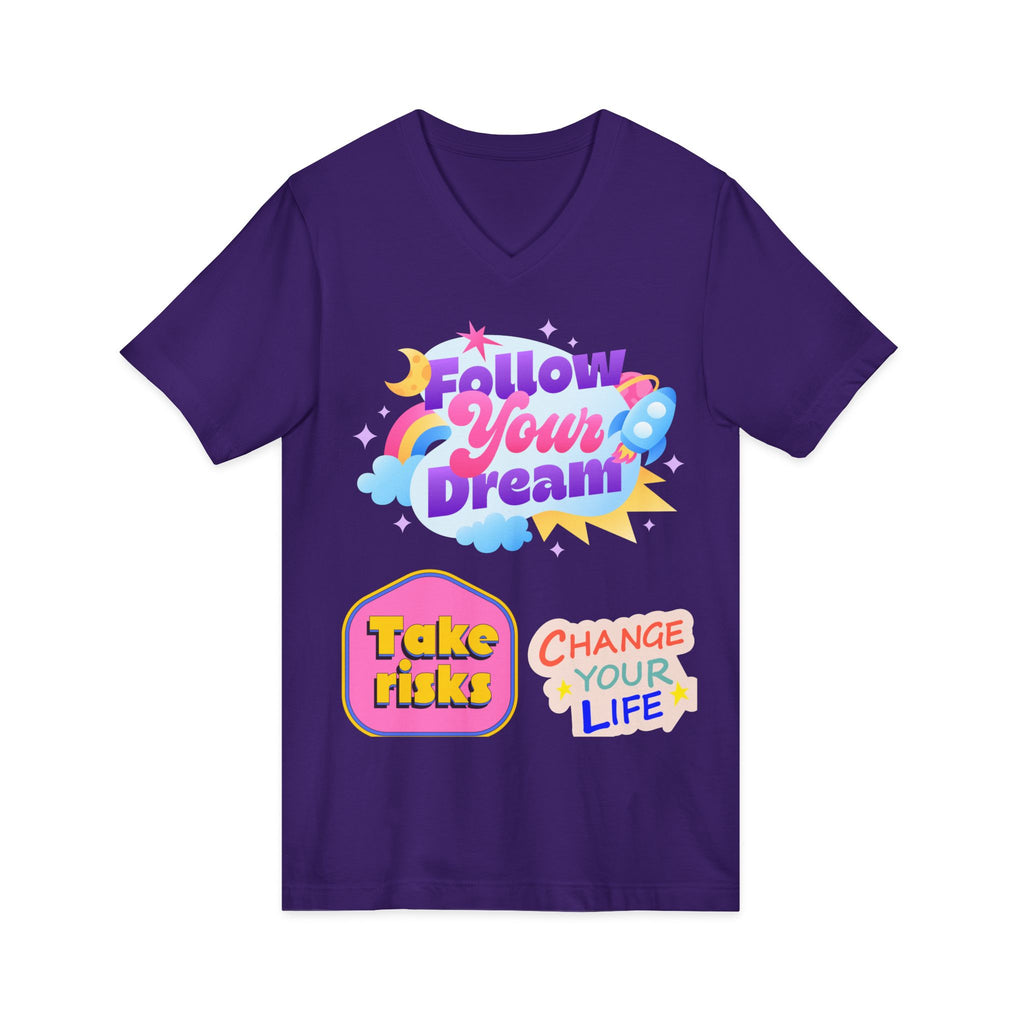Follow Your Dream Tee — Take Risks, Change Your Life V‑Neck T‑Shirt