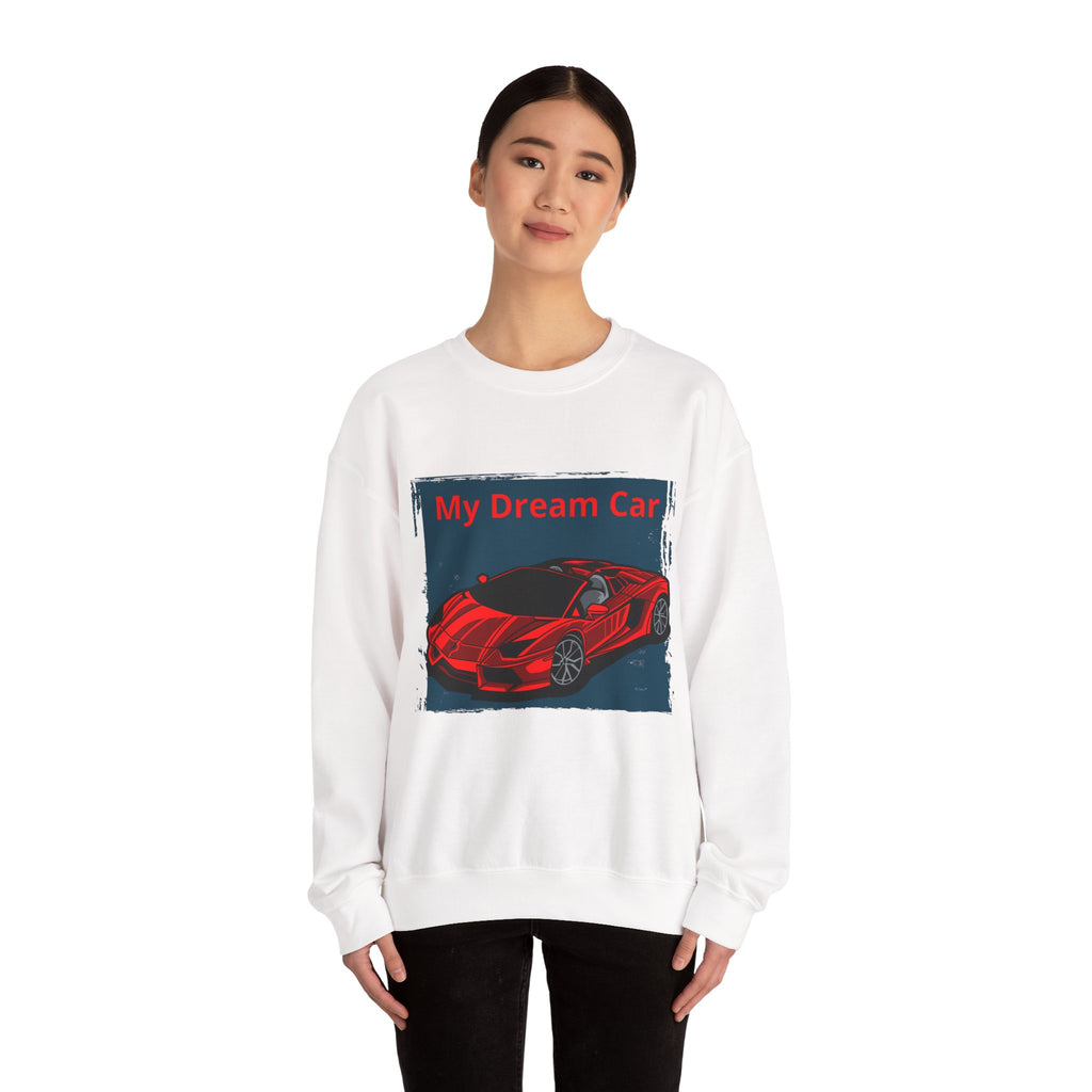 My Dream Car Sweatshirt, Unisex Crewneck, Auto Lover Gift, Casual Fashion, Car Enthusiast Apparel, Unique Driving Gear