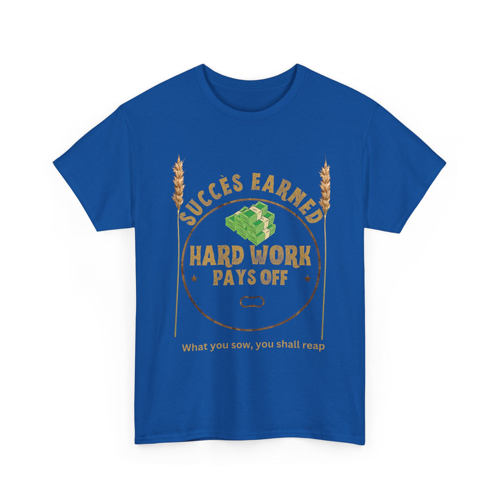 Hard Work Pays Off Unisex Heavy Cotton Tee