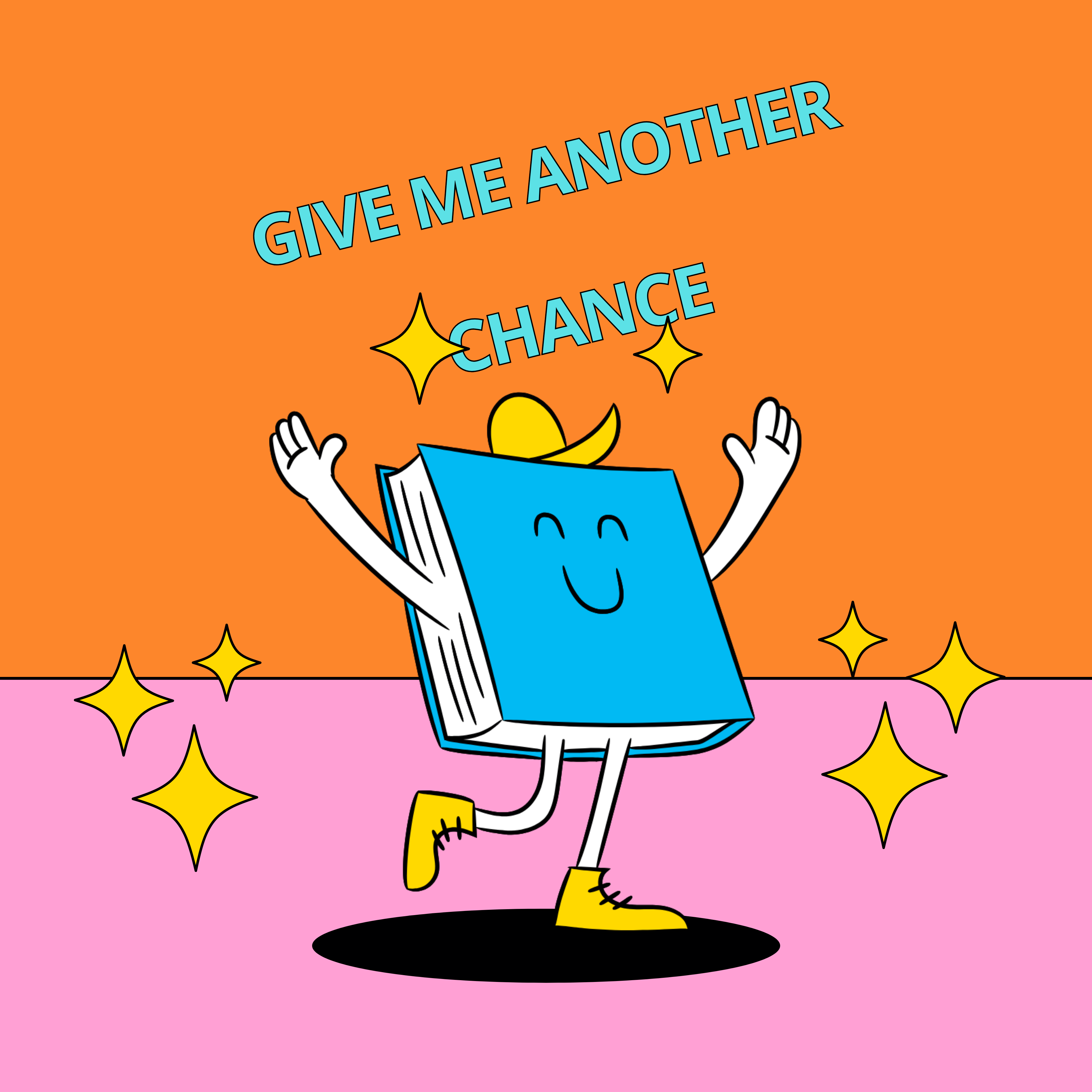 GIVE ME ANOTHER CHANCE”